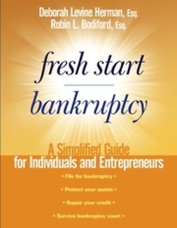 Bodiford, Robin L. - Fresh Start Bankruptcy: A Simplified Guide for Individuals and Entrepreneurs, e-bok
