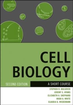 Bolsover, Stephen R. - Cell Biology: A Short Course, e-bok