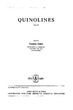 Jones, Gurnos - The Chemistry of Heterocyclic Compounds, Quinolines, e-bok