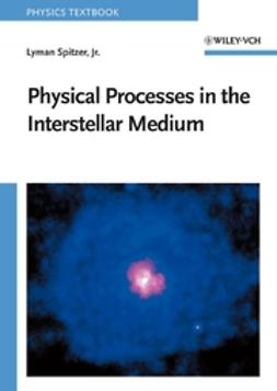Spitzer, Lyman - Physical Processes in the Interstellar Medium, ebook