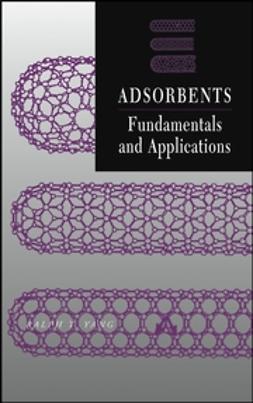 Yang, Ralph T. - Adsorbents: Fundamentals and Applications, e-bok