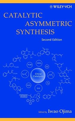 Ojima, Iwao - Catalytic Asymmetric Synthesis, e-bok