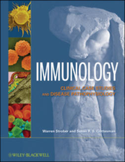 Gottesman, Susan R. - Immunology: Clinical Case Studies and Disease Pathophysiology, e-kirja