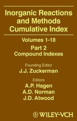 Zuckerman, J. J. - Inorganic Reactions and Methods, Cumulative Index, Part 2: Compound Indexes, e-kirja