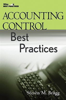 Bragg, Steven M. - Accounting Control Best Practices, ebook