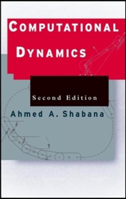 Shabana, Ahmed A. - Computational Dynamics, ebook