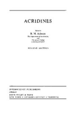 Acheson, R. Morrin - The Chemistry of Heterocyclic Compounds, Acridines, e-bok