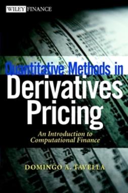Tavella, Domingo - Quantitative Methods in Derivatives Pricing: An Introduction to Computational Finance, ebook