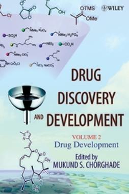 Chorghade, Mukund S. - Drug Discovery and Development, Drug Development, ebook