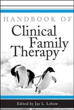 Lebow, Jay L. - Handbook of Clinical Family Therapy, ebook