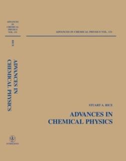 Rice, Stuart A. - Advances in Chemical Physics, e-kirja