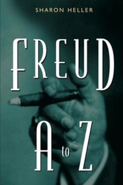 Heller, Sharon - Freud A to Z, e-bok