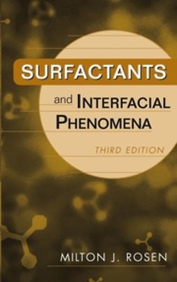 Rosen, Milton J. - Surfactants and Interfacial Phenomena, ebook