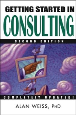 Weiss, Alan - Getting Started in Consulting, ebook