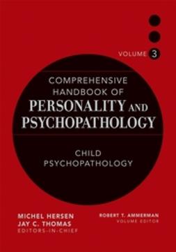Ammerman, Robert T. - Comprehensive Handbook of Personality and Psychopathology , Child Psychopathology, ebook