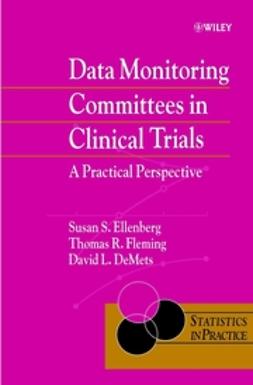 DeMets, David L. - Data Monitoring Committees in Clinical Trials: A Practical Perspective, e-kirja