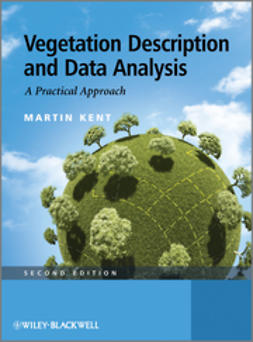 Kent, Martin - Vegetation Description and Data Analysis: A Practical Approach, ebook