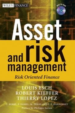 Esch, Louis - Asset and Risk Management: Risk Oriented Finance, e-bok