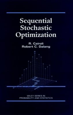 Cairoli, R. - Sequential Stochastic Optimization, ebook