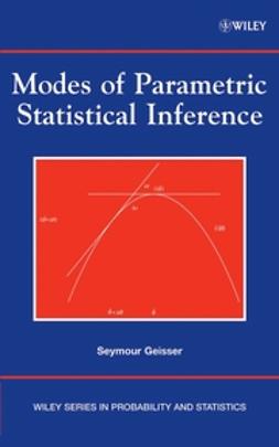 Geisser, Seymour - Modes of Parametric Statistical Inference, ebook