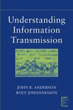 Anderson, John B. - Understanding Information Transmission, e-bok