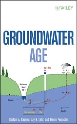Kazemi, Gholam A. - Groundwater Age, e-kirja