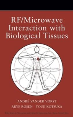 Kotsuka, Youji - RF/Microwave Interaction with Biological Tissues, e-bok