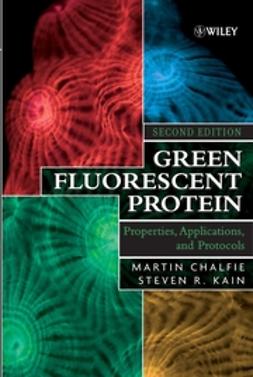 Chalfie, Martin - Methods of Biochemical Analysis, Green Fluorescent Protein: Properties, Applications and Protocols, e-bok