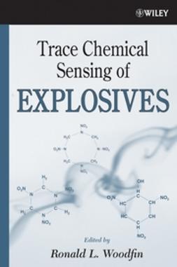 Woodfin, Ronald L. - Trace Chemical Sensing of Explosives, ebook