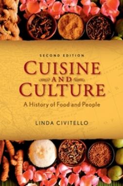 Civitello, Linda - Cuisine and Culture: A History of Food and People, e-kirja