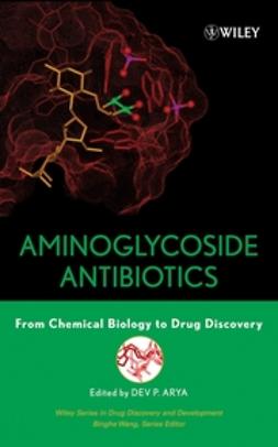 Arya, Dev P. - Aminoglycoside Antibiotics: From Chemical Biology to Drug Discovery, e-bok