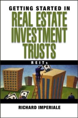 Imperiale, Richard - Getting Started in Real Estate Investment Trusts, ebook