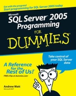 Watt, Andrew - Microsoft SQL Server 2005 For Dummies, ebook