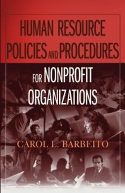 Barbeito, Carol L. - Human Resource Policies and Procedures for Nonprofit Organizations, ebook
