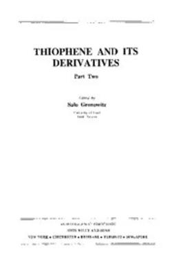 Gronowitz, Salo - The Chemistry of Heterocyclic Compounds, Thiophene and Its Derivatives, ebook