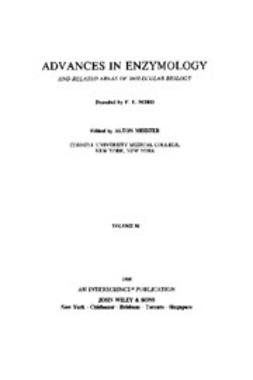 Meister, Alton - Advances in Enzymology and Related Areas of Molecular Biology, e-bok