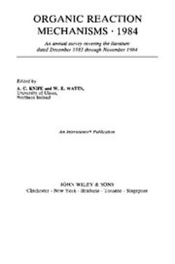 Knipe, Chris - Organic Reaction Mechanisms, 1984, e-kirja