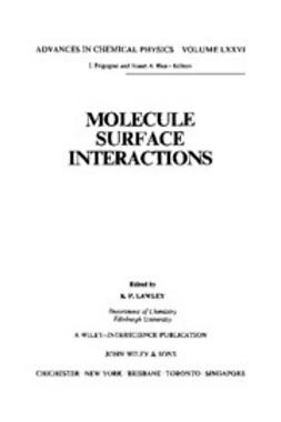 Lawley, K. P. - Advances in Chemical Physics, Molecule Surface Interactions, e-bok