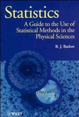 Barlow, R. J. - Statistics: A Guide to the Use of Statistical Methods in the Physical Sciences, ebook