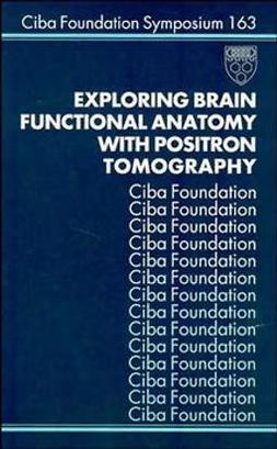 UNKNOWN - Exploring Brain Functional Anatomy with Positron Tomography, ebook