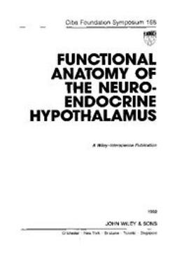 UNKNOWN - Functional Anatomy of the Neuroendocrine Hypothalamus, ebook
