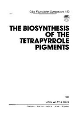UNKNOWN - The Biosynthesis of the Tetrapyrrole Pigments, ebook
