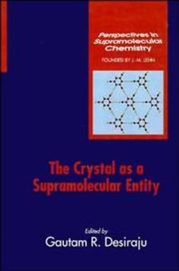 Desiraju, Gautam R. - The Crystal as a Supramolecular Entity, e-bok