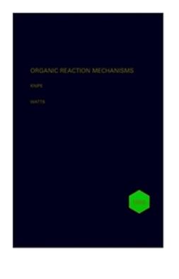 Knipe, Chris - Organic Reaction Mechanisms, 1996, ebook