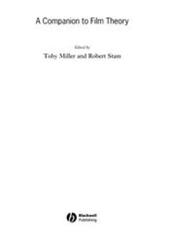 Miller, Toby - A Companion to Film Theory, ebook