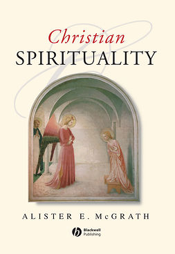 McGrath, Alister E. - Christian Spirituality: An Introduction, ebook