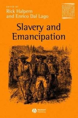 Halpern, Rick - Slavery and Emancipation, ebook
