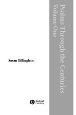 Gillingham, Susan - Psalms Through the Centuries, e-kirja