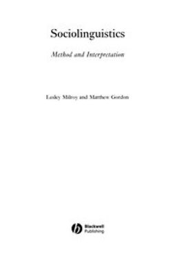 Milroy, Lesley - Sociolinguistics: Method and Interpretation, ebook
