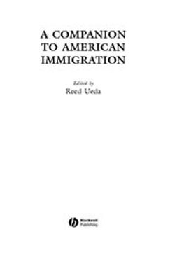 Ueda, Reed - A Companion to American Immigration, e-bok